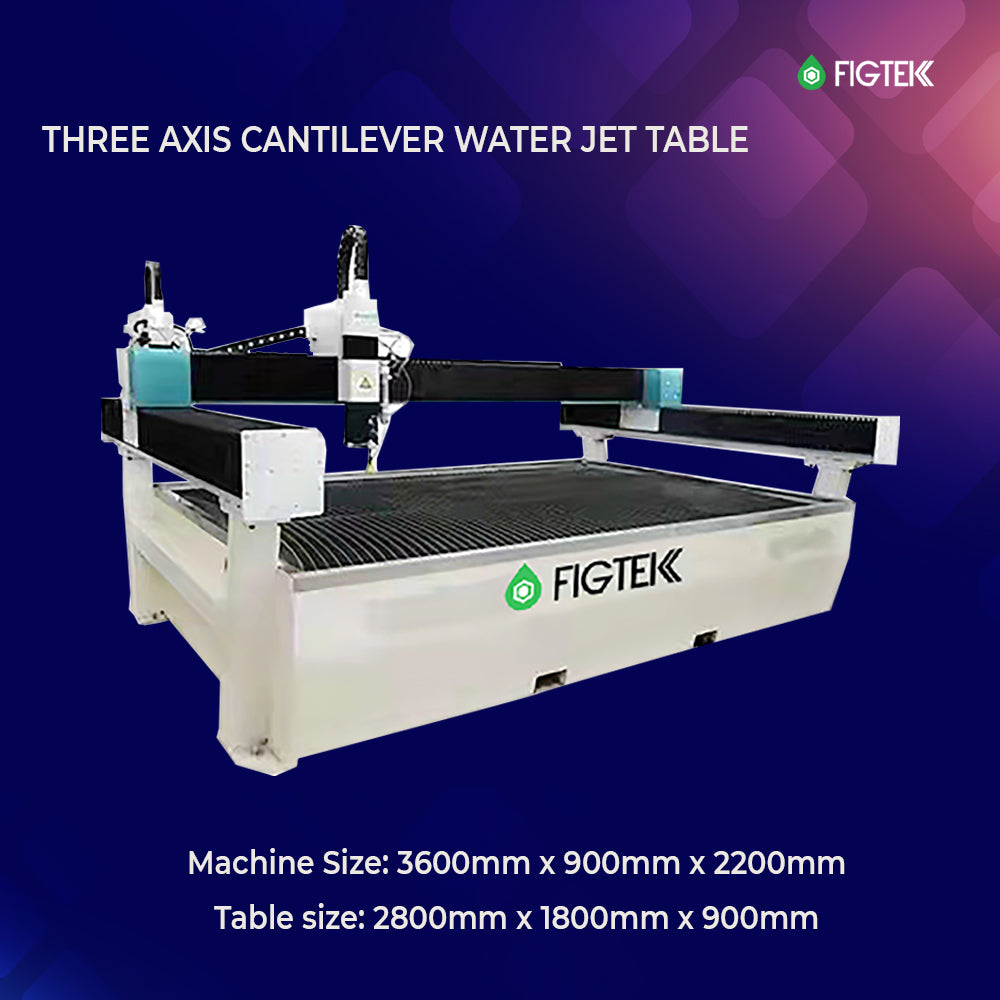 Figtek 3 Axis Cantilever Waterjet